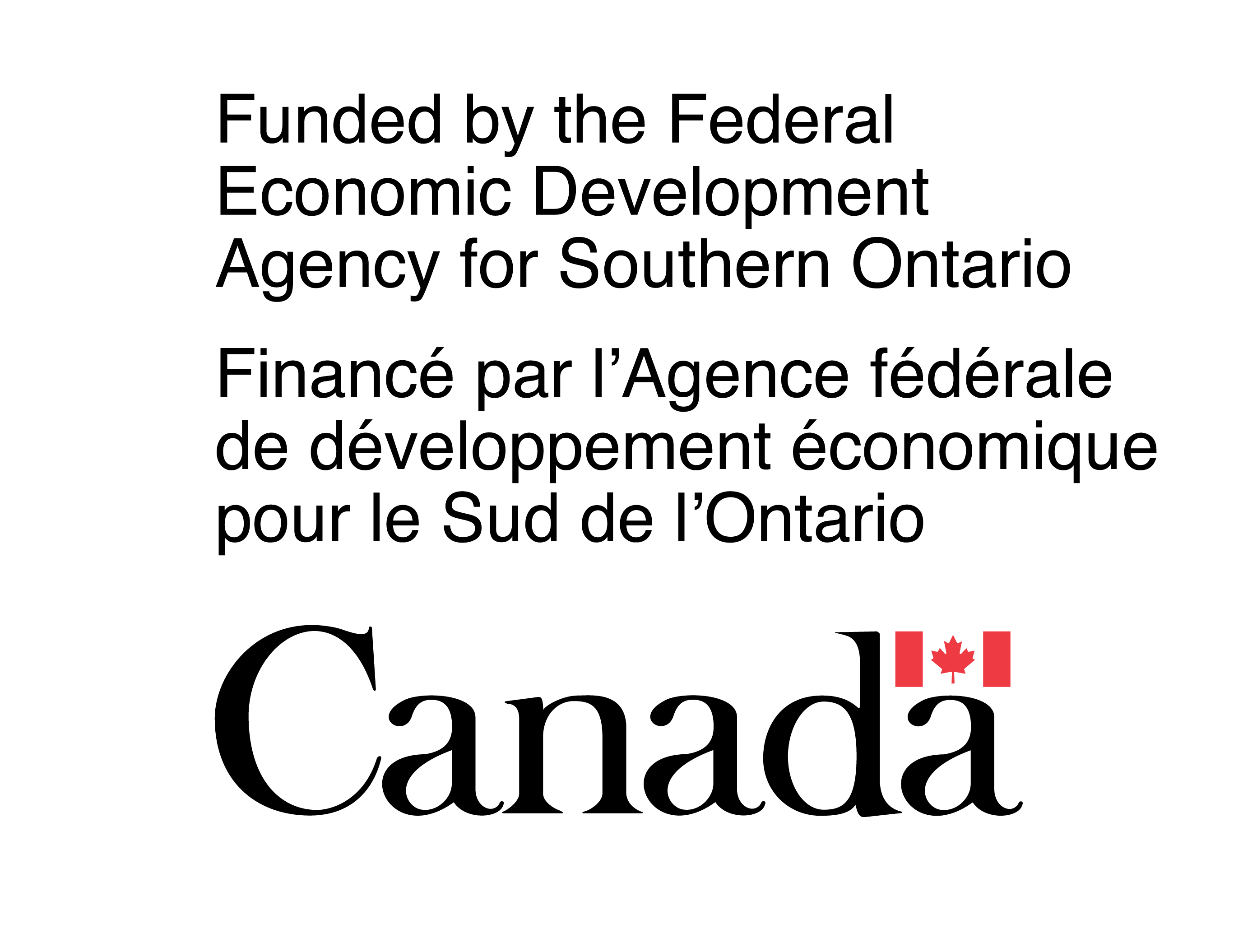 Black text in English and French reads, “Funded by the Federal Economic Development Agency for Southern Ontario” beside the Canada wordmark and a small Canadian flag.